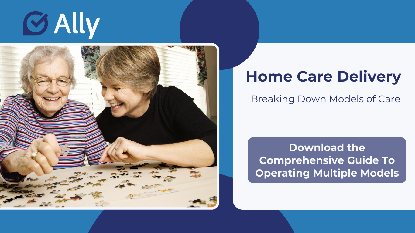 Breaking Down the Different Methods of Home Care Delivery
